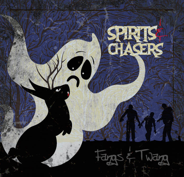 Spirits and Chasers by Fangs and Twang